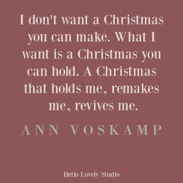 Ann Voskamp Christmas quote about faith and spirituality - on Hello Lovely Studio. #christmasquote #annvoskamp #quotes #christianity #faithquote