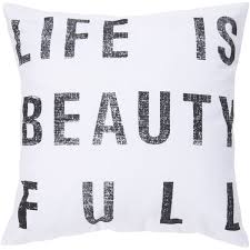 Life is Beauty Full pillow in black and white