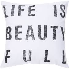 Life is Beauty Full Pillow