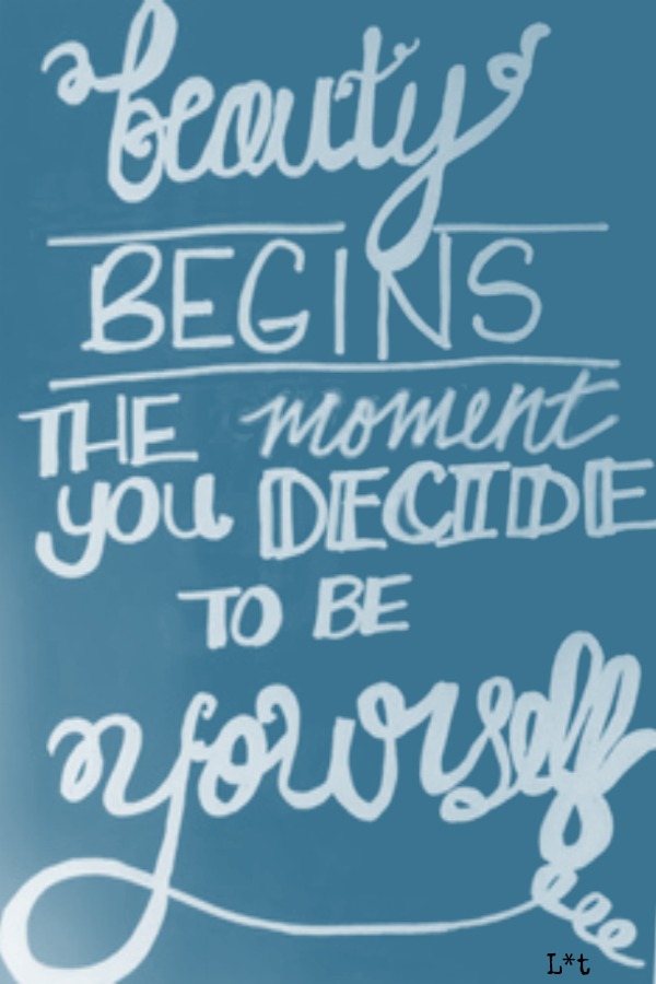 Encouragement quote by L*t on Hello Lovely Studio. Beauty begins the moment you decide to be yourself. #encouragement #inspiringquote #hope #hellolovelystudio #L*t #beauty