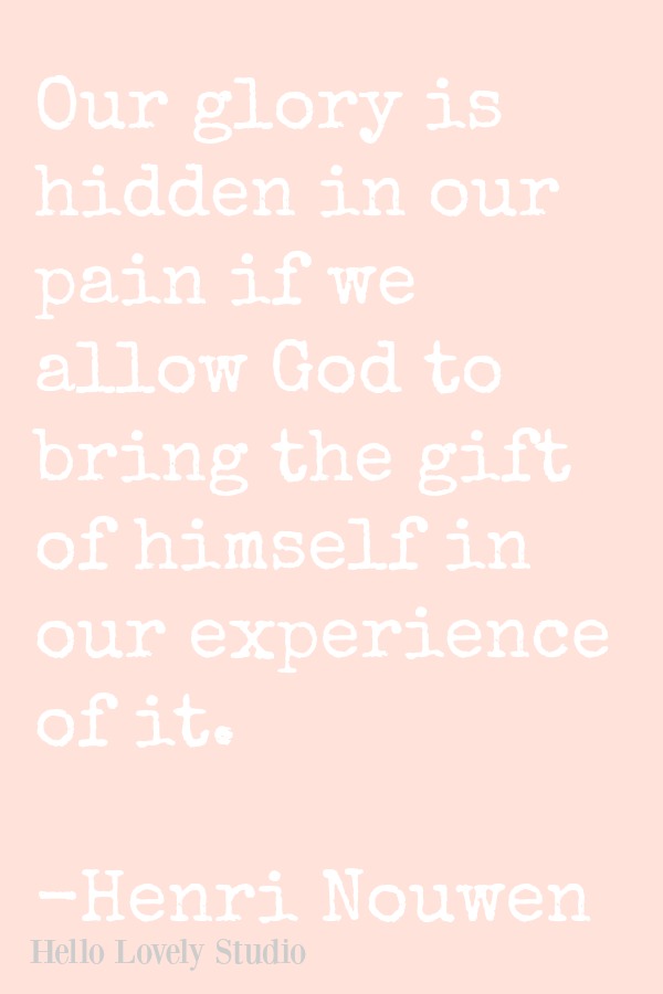 Henri Nouwen quote about glory by Hello Lovely Studio.
