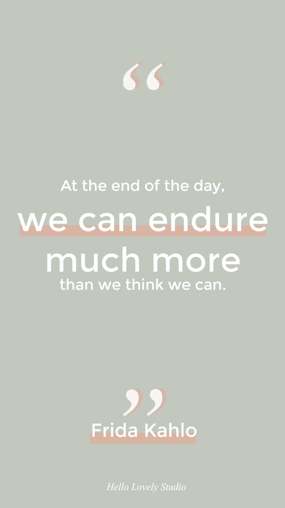 A wonderful inspirational quote about endurance from Frida Kahlo on Hello Lovely Studio. #quotes #inspirational #fridakahlo #endurance #encouragement #hope