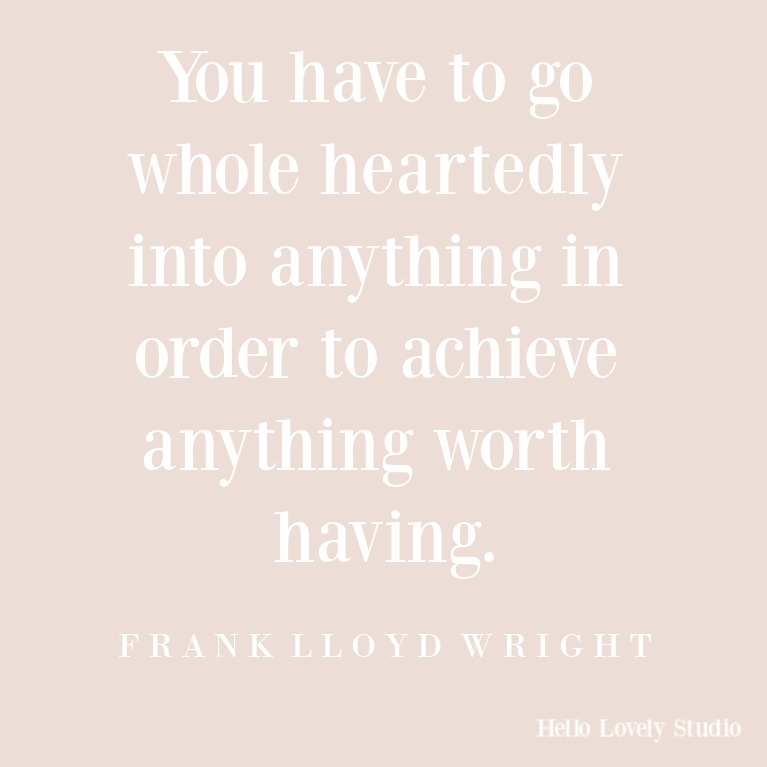 Frank Lloyd Wright quote about passion and success. #flw #franklloydwright #quotes #inspirationalquotes #personalgrowth