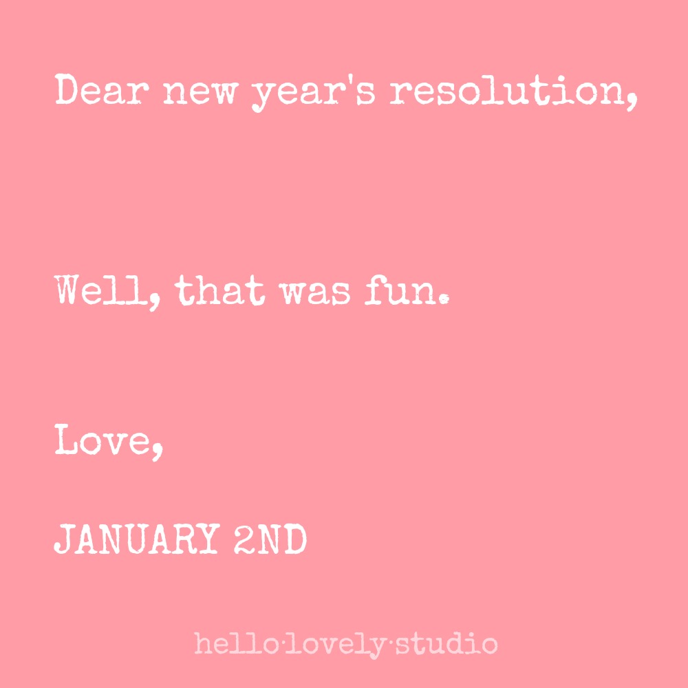 Funny New Year's resolution. Hello Lovely Studio.