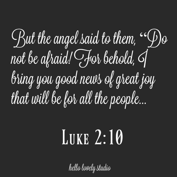 Inspirational scripture quote for Christmas from Luke 2:10. #christmas #quotes #scripture #christianity