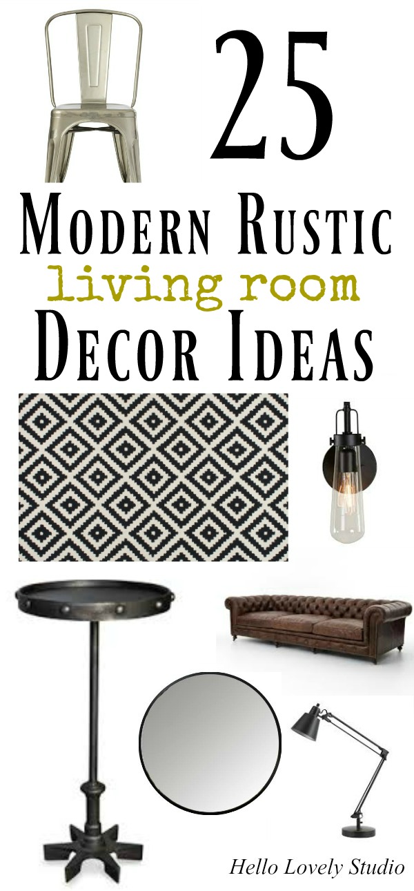 25 Modern rustic living room decor ideas. Home decor finds for admirers of industrial, vintage, farmhouse, and imperfectly lovely design! #modernrustic #interiordesign