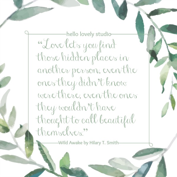 Romantic love quote by Hilary T. Smith on Hello Lovely Studio. #valentinesday