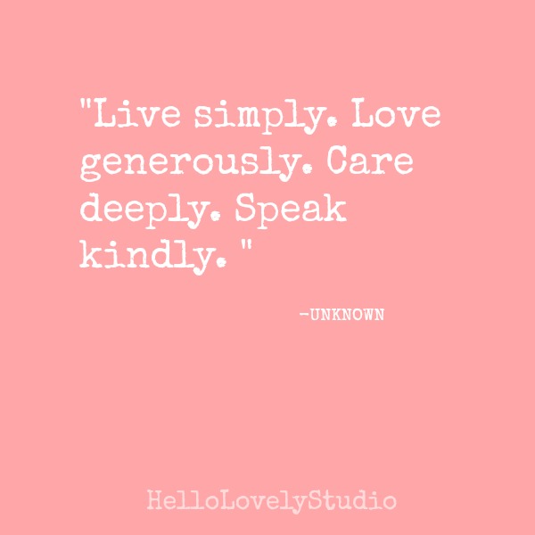 Kindness and love quote. Hello Lovely Studio.