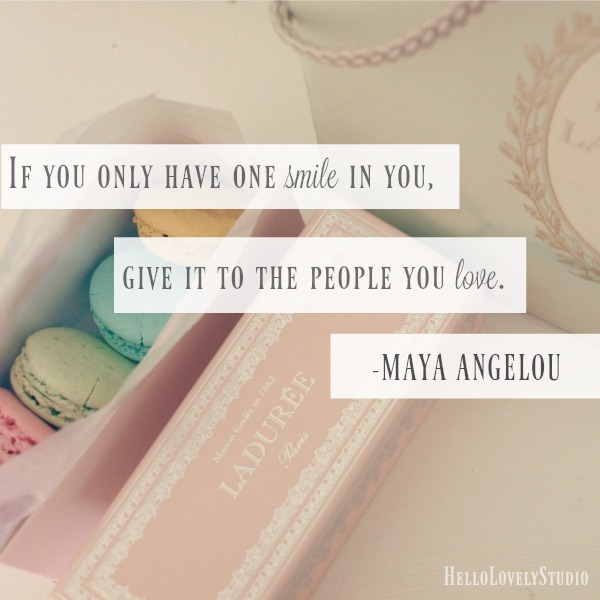 Maya Angelou quote: if you only have one smile in you, give it to the people you love. #lovequote #inspiration #mayaangelou