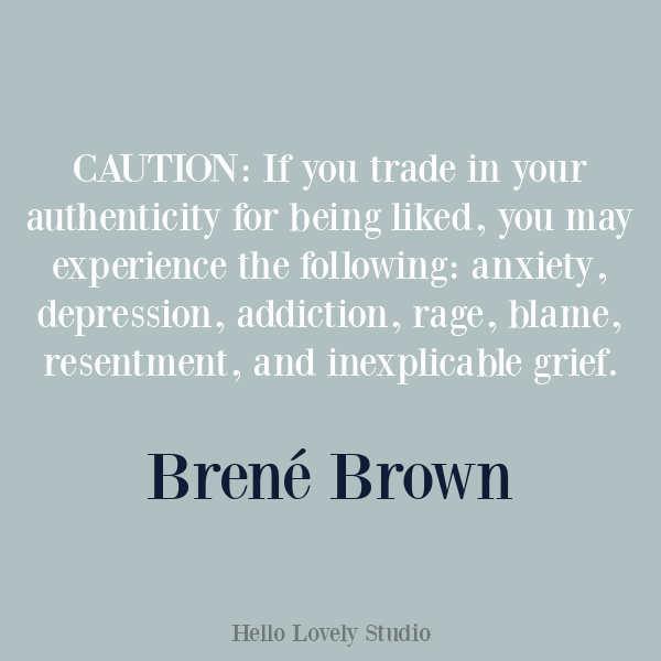 Brene Brown inspirational quote about courage, wholeheartedness, and integrity on Hello Lovely Studio. #brenebrown #personalqrowth #quotes #couragequotes