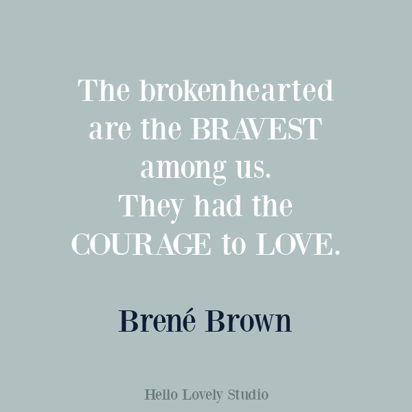 Brene Brown inspirational quote about courage, wholeheartedness, and integrity on Hello Lovely Studio. #brenebrown #personalqrowth #quotes #couragequotes