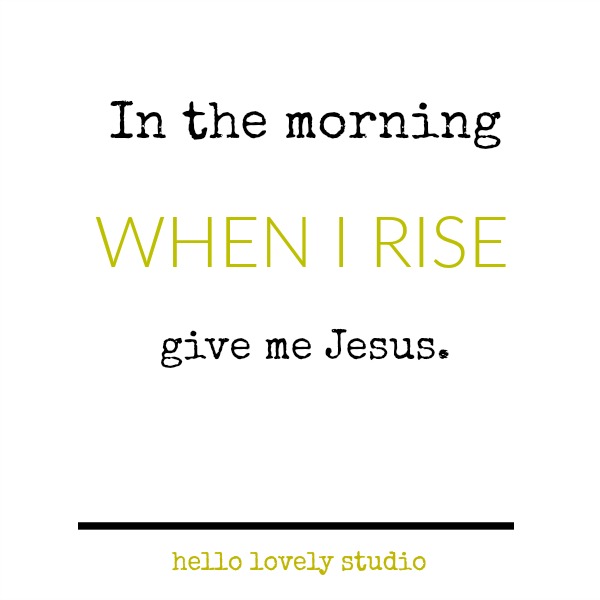 Inspirational and Christian quote about Jesus on Hello Lovely Studio.