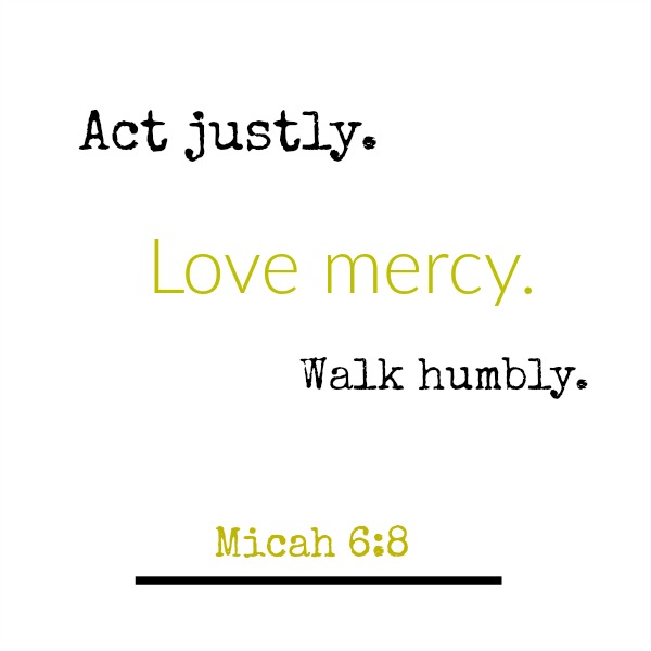 Scripture from Micah 6:8 - inspirational quote about mercy on Hello Lovely Studio.