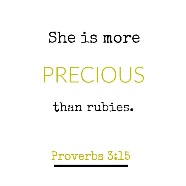 Scrpture verse from bible in Proverbs - she is more precious than rubies - inspirational quote on Hello Lovely Studio.