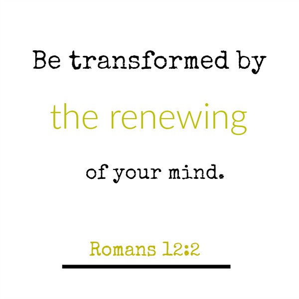 Scripture from Romans 12 about renewing your mind - inspirational quote on Hello Lovely Studio.