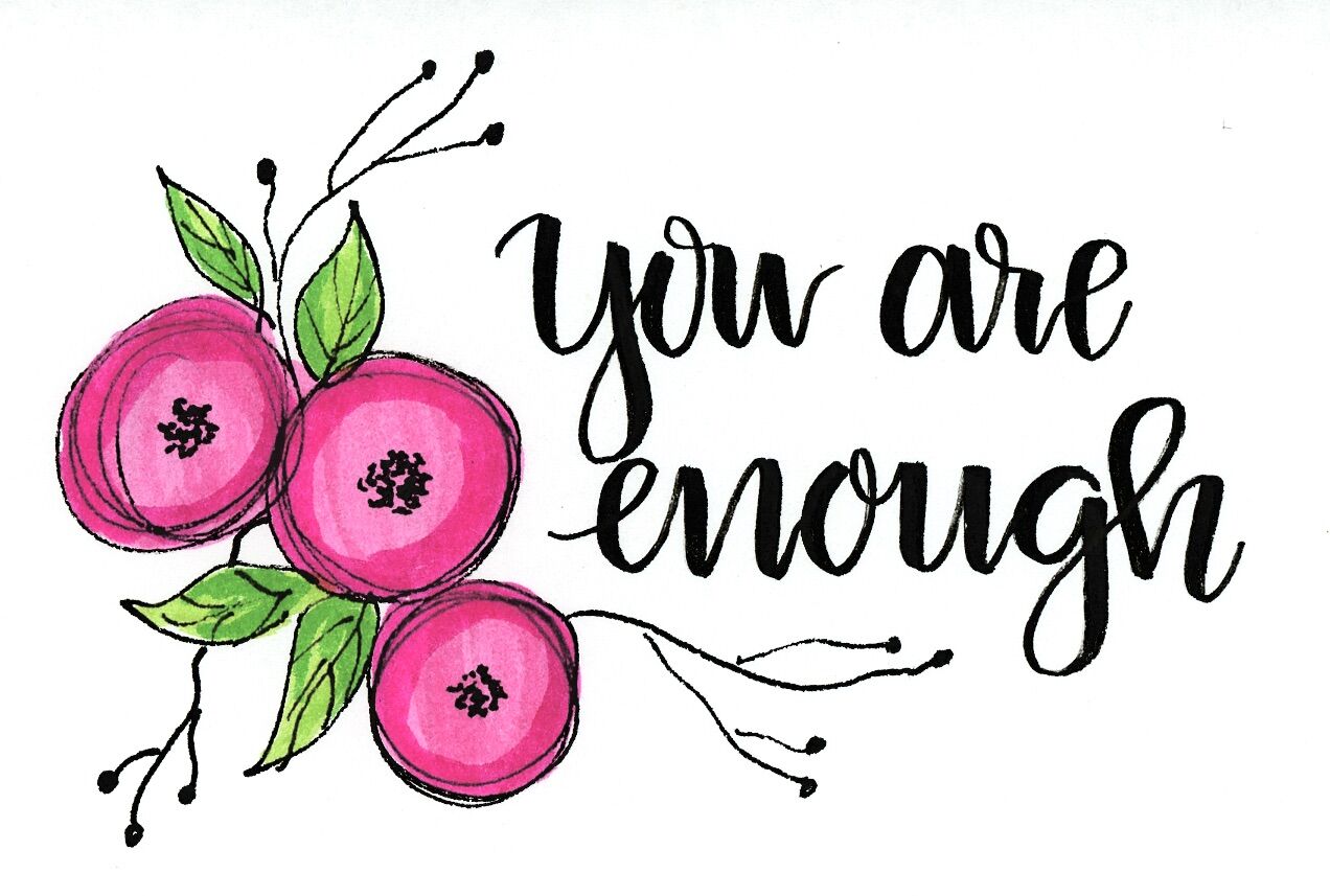 Inspirational quote with handlettering by Amy Latta. You are enough. Come see more in 20 Hand Lettered Quotes, Big SMILES & Fun Finds! #amylatta #handlettering #encouragement #inspirationalquote