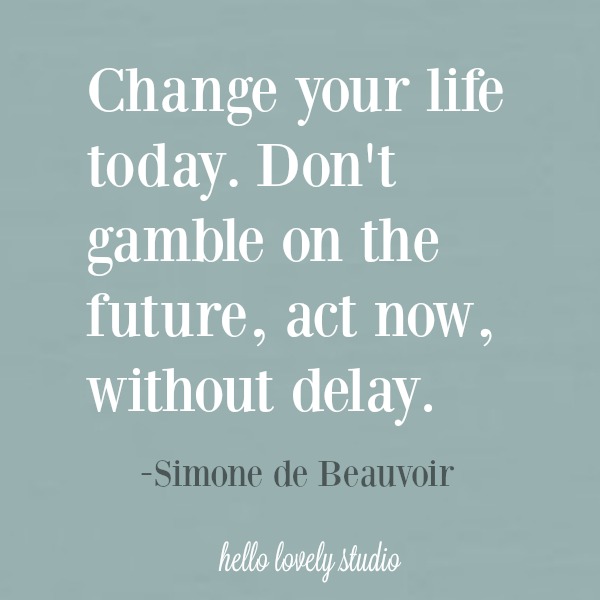 Inspirational quote on Hello Lovely Studio. #change