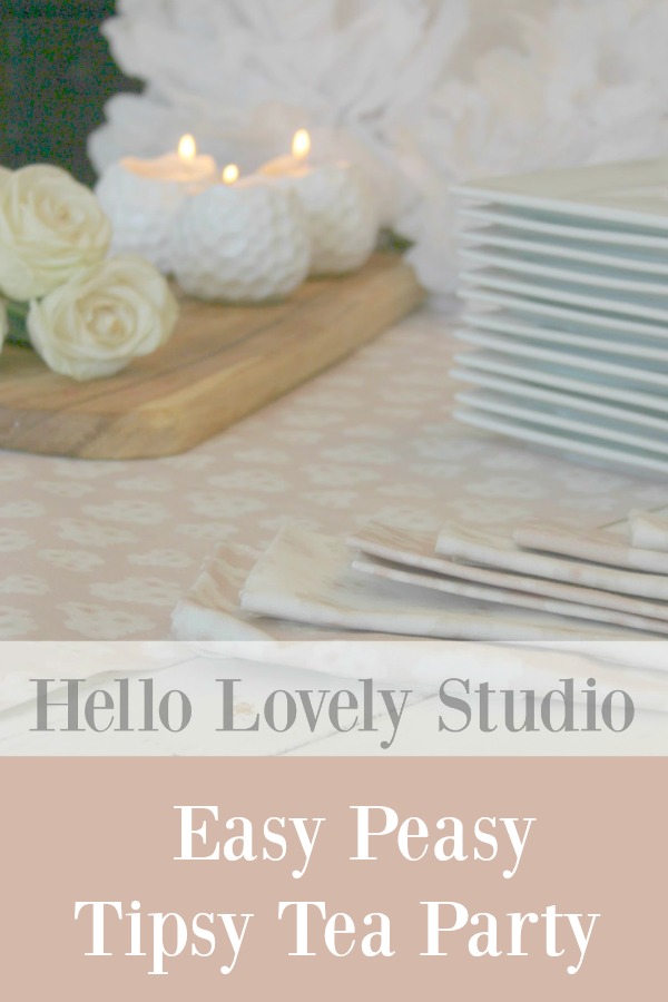 Easy Peasy Tipsy Tea Party - Hello Lovely Studio.