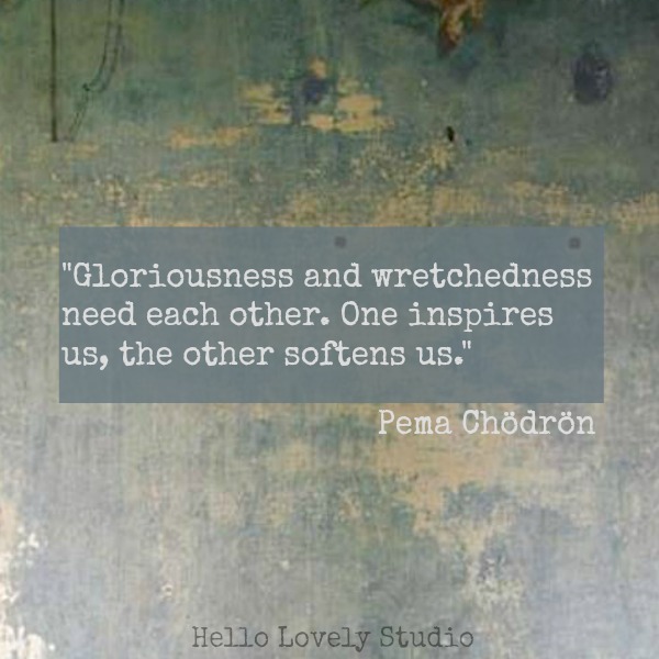 Inspirational quote from Pema Chodron.