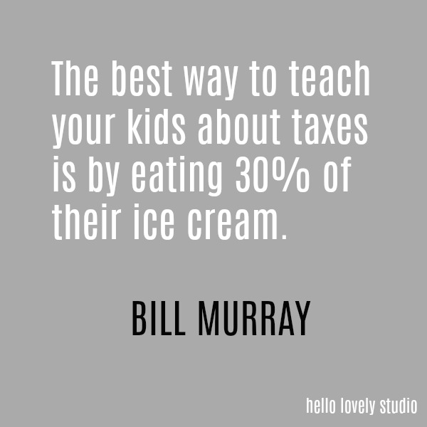 Humorous quote by Bill Murray on a grey ground on Hello Lovely Studio.