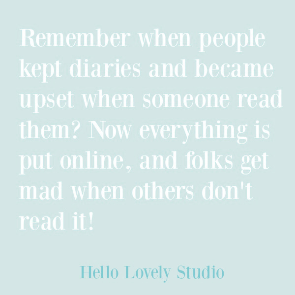 Whimsical quote about modern life on Hello Lovely Studio. #quotes #whimsicalquote #funnyquote