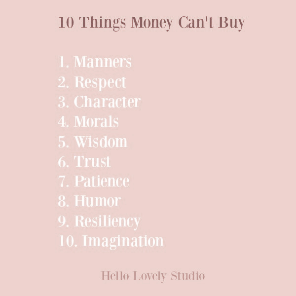 Wisdom quote about what money can't buy on Hello Lovely Studio. #quotes #wisdomquotes #inspirationalquote 