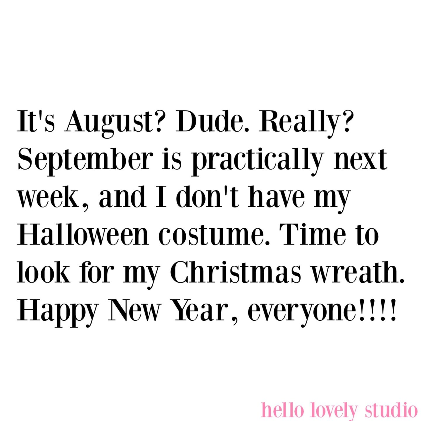 Humorous funny quote on Hello Lovely Studio - come enjoy a smile and soak up the lovely photos of interior design inspiration while you're at it!