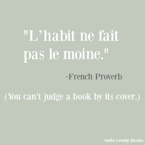 Inspirational French quote on Hello Lovely Studio. Vert Olivier is the gorgeous background color.