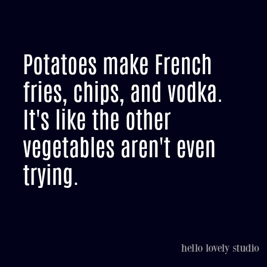 Humor quote about vegetables on Hello Lovely Studio.