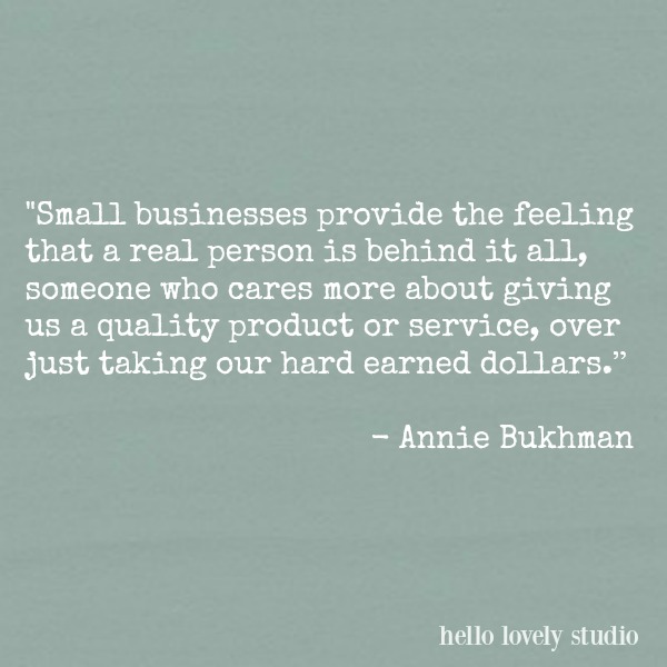 Inspiring quote about shopping small businesses on Hello Lovely Studio.