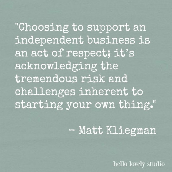 Inspiring quote about shopping small businesses on Hello Lovely Studio.