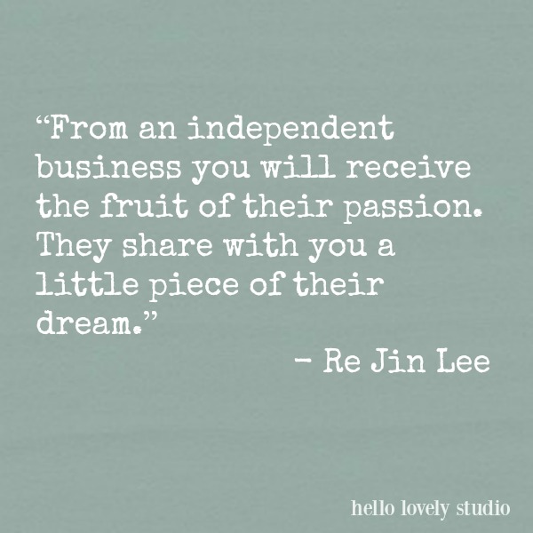 Inspiring quote about shopping small businesses on Hello Lovely Studio.