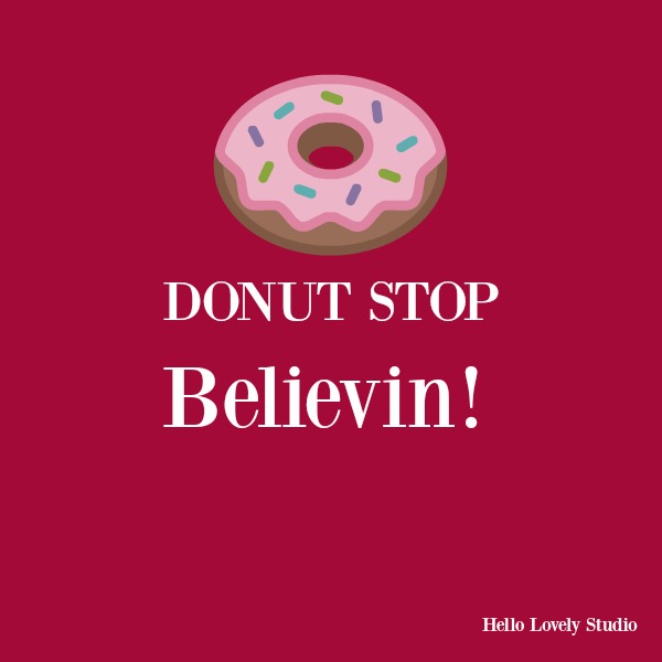 Funny humor quote about donuts on Hello Lovely Studio. #humor #funnyquote #donuts