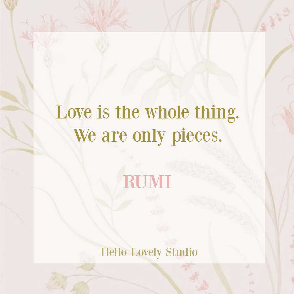 Rumi poetry on Hello Lovely Studio - about love. #rumiquotes #rumipoetry #quotes