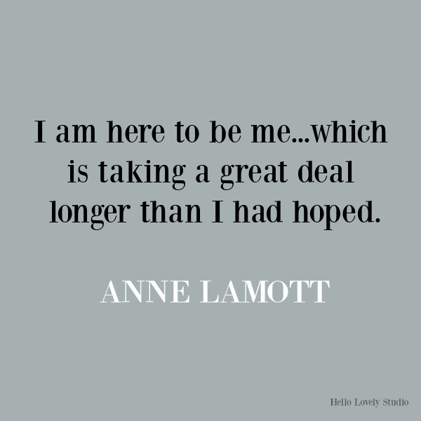 Anne Lamott inspirational quote on Hello Lovely Studio. #quotes #inspirationalquotes #annelamott #lifequotes #encouragementquotes #humor