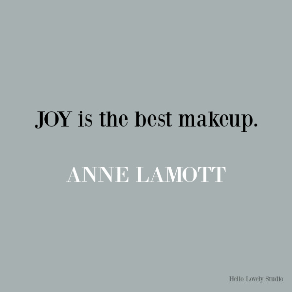 Anne Lamott inspirational quote on Hello Lovely Studio. #quotes #inspirationalquotes #annelamott #lifequotes #encouragementquotes #humor