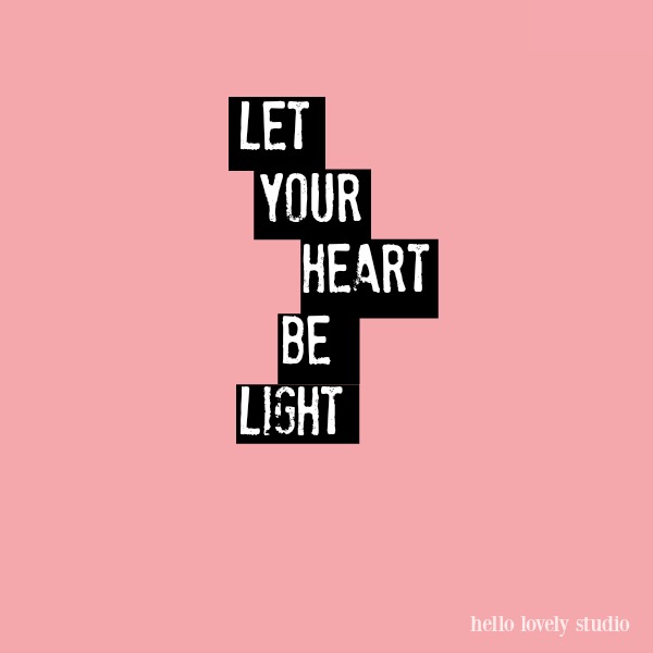 Whimsical inspirational quote with pink on Hello Lovely Studio. #inspirational #quotes #whimsical #pink #encouragement