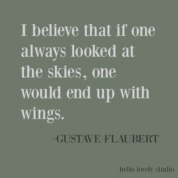 Inspiring quote of encouragement on Hello Lovely Studio about aspiration from Flaubert. #flaubert #wings #inspirational #quote #kindness #encouragement #personalgrowth #motivational