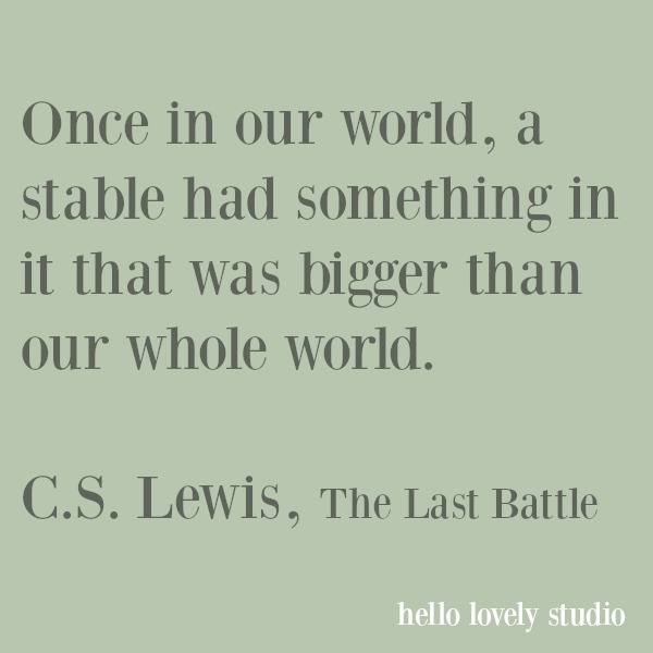 Inspirational quote about Christmas by C. S. Lewis on Hello Lovely. #christmas #quotes #cslewis #faith