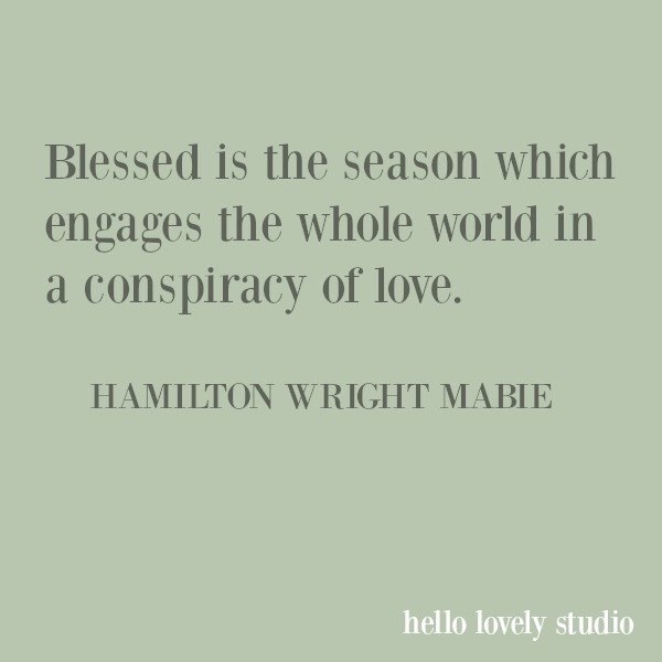 Inspirational quote about Christmas by Hamilton Mabie. #quotes #christmas #inspirational