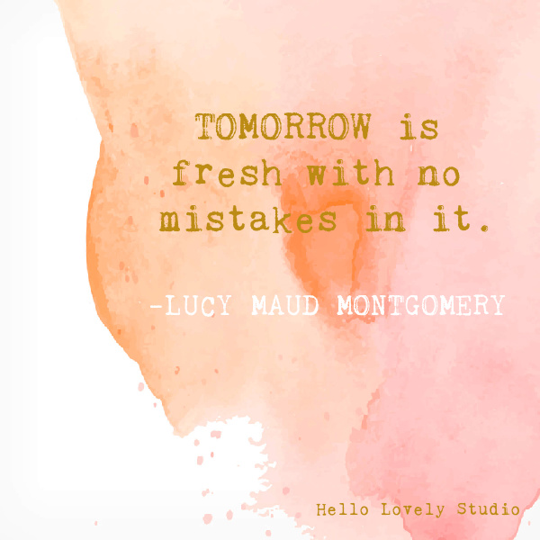 Lucy Maud Montgomery whimsical inspirational quote on Hello Lovely Studio on a watercolor background. #whimsicalquotes #inspirationalquotes #hellolovelystudio