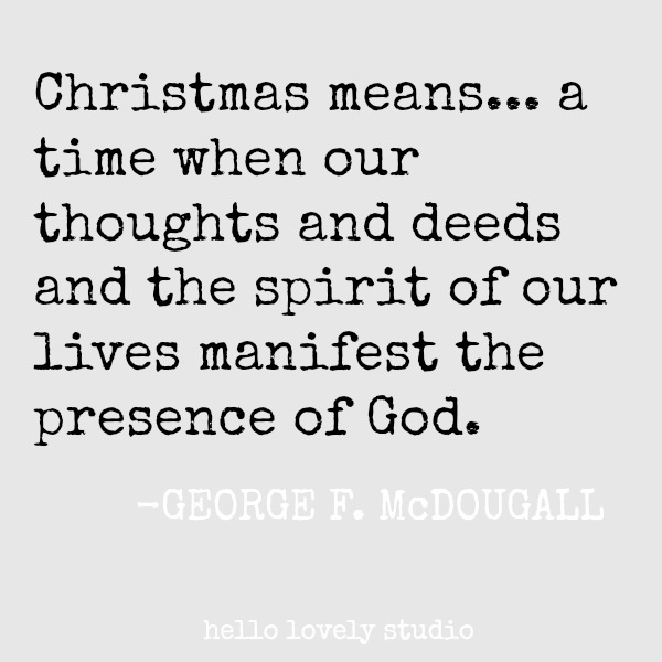 Inspirational quote for the holidays and Christmas. #quotes #christmas #holidayquote