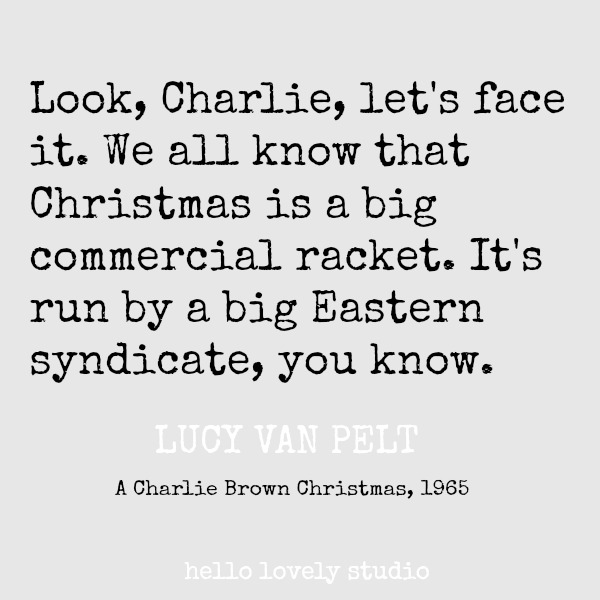 Funny Christmas quote from Lucy to Charlie Brown from 1965. #holidayquote #christmas #funny #humor #quotes #charliebrown