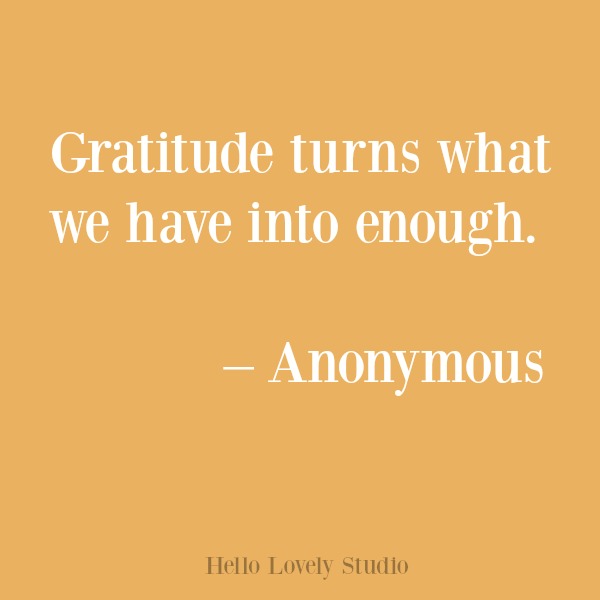 Inspirational quote about gratitude on Hello Lovely Studio. #gratitude #inspirational #quotes