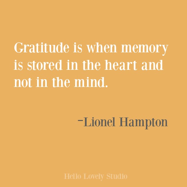 Inspirational quote about gratitude on Hello Lovely Studio. #gratitude #inspirational #quotes #lionelhampton