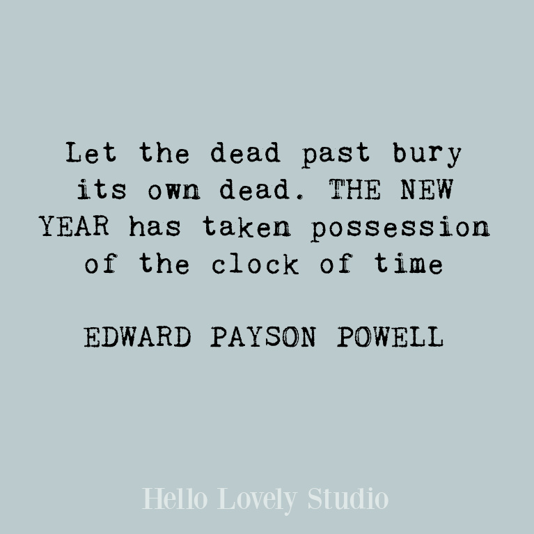 Inspiring New Year quote to promote hope, peace, love, and encouragement in the days ahead - Hello Lovely Studio. #quotes #newyearquotes #encouragementquotes