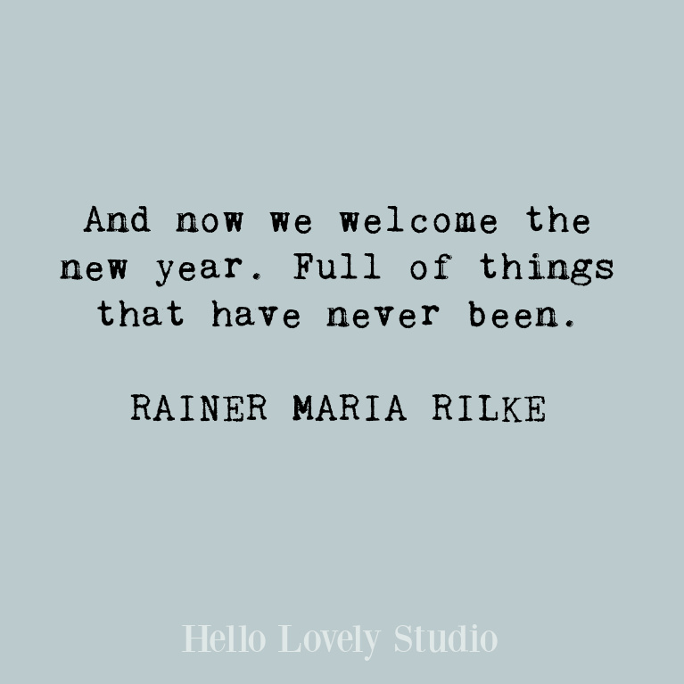 Inspiring New Year quote to promote hope, peace, love, and encouragement in the days ahead - Hello Lovely Studio. #quotes #newyearquotes #encouragementquotes