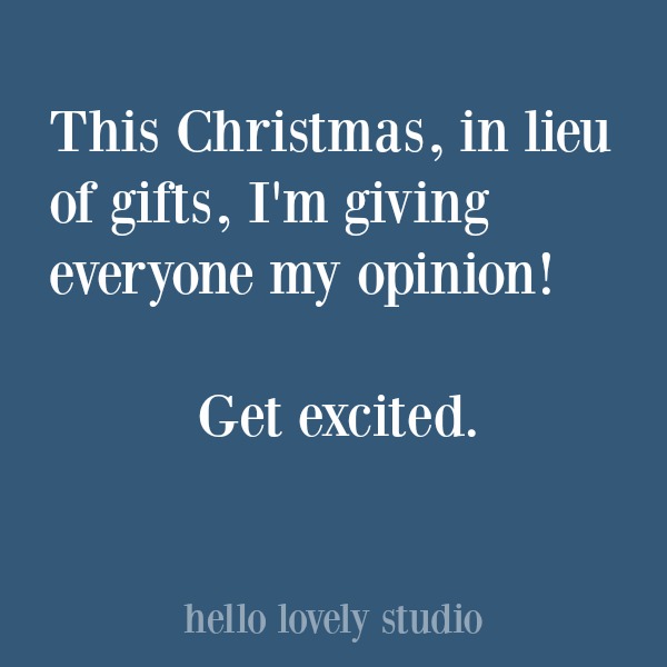Funny Christmas humor and holiday quote. #quotes #funnyquote #christmas #humor