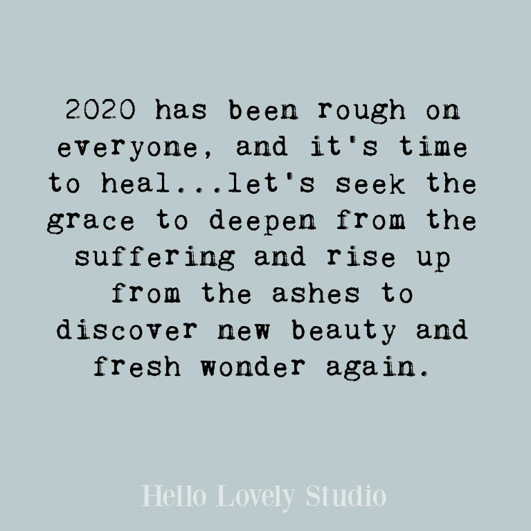 Inspiring New Year quote to promote hope, peace, love, and encouragement in the days ahead - Hello Lovely Studio. #quotes #newyearquotes #encouragementquotes