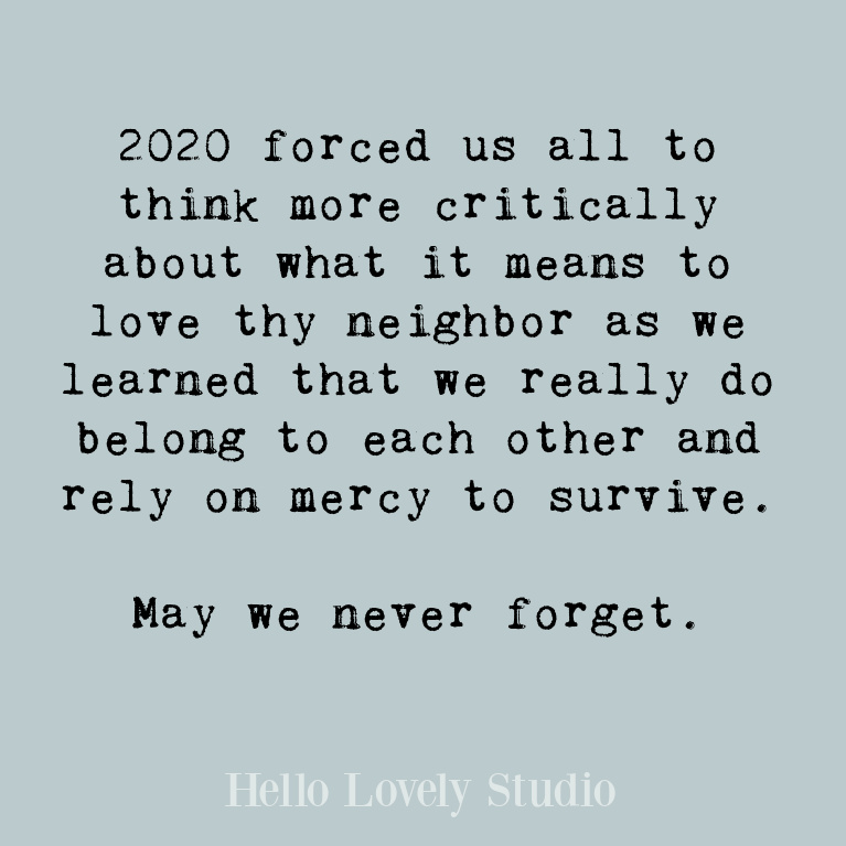 Inspiring New Year quote to promote hope, peace, love, and encouragement in the days ahead - Hello Lovely Studio. #quotes #newyearquotes #encouragementquotes